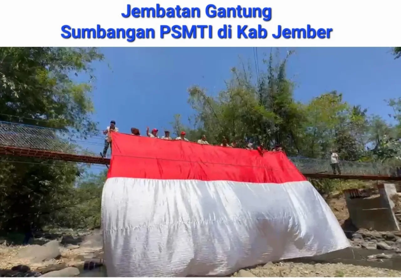 PSMTI Resmikan Dua Jembatan Gantung di Jember, Pangkas Akses Warga hingga 2,5 Jam